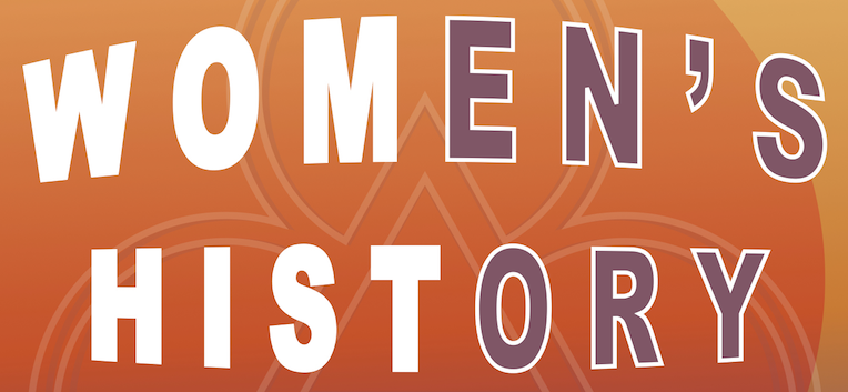 Celebrating Women’s History Month