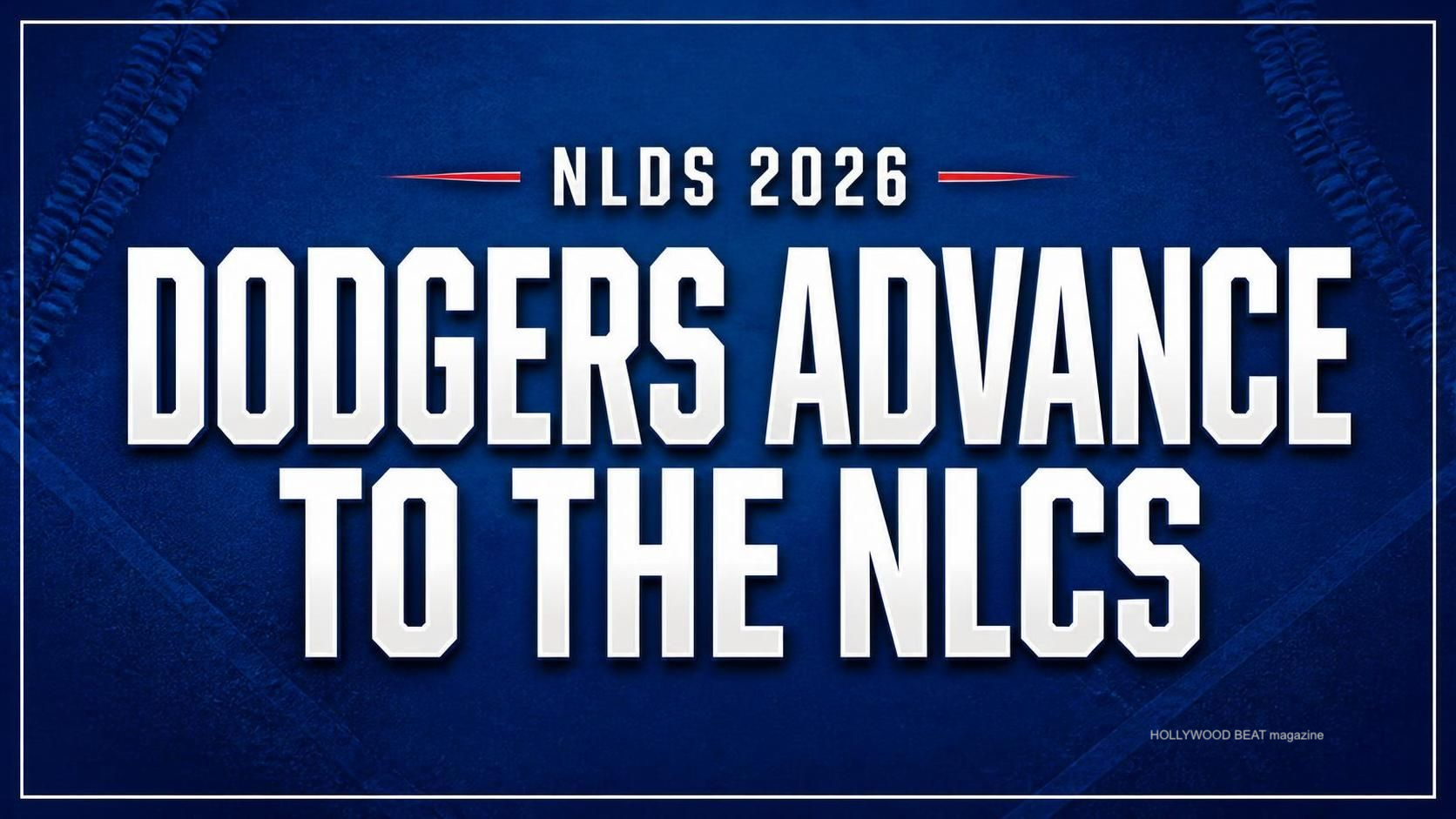 Hollywood Beat magazine's Dodgers Advance to NLCS graphic